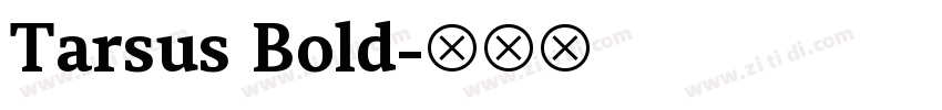 Tarsus Bold字体转换